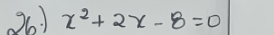 361 x^2+2x-8=0