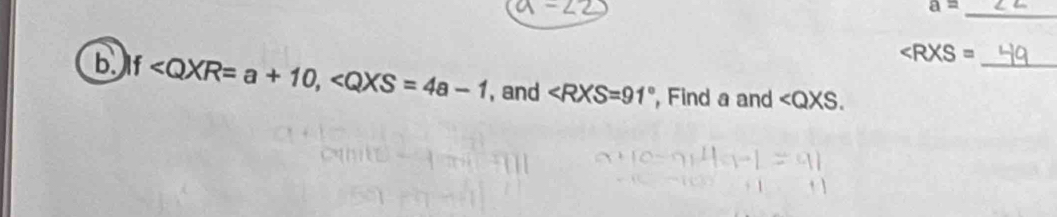 a= _ 
_
∠ RXS=
b If , , and ∠ RXS=91° , Find a and ∠ QXS.