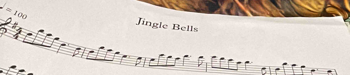 =100
Jingle Bells