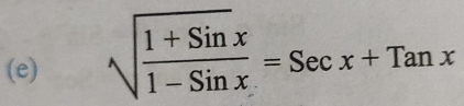 sqrt(frac 1+Sinx)1-Sinx=Secx+Tanx