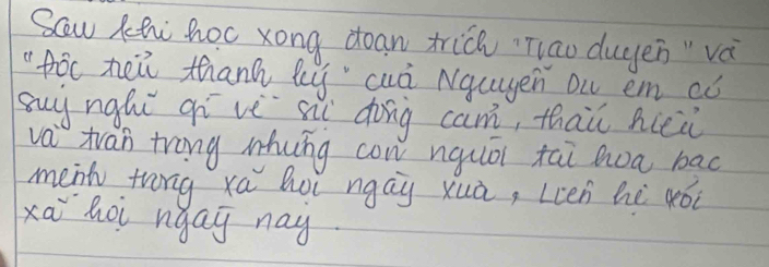 Scaw Zhi hoc xong doan trich Tiao duyen"vá 
foc hei thanh lg cuài Ngagen on em ¢ó 
suyngái gi vè sii dong cam, thai hièù 
va tan trong mhung con nquāi tāi hoa bad 
menh trong xa Bot ngay xuà, Lcen hè gói 
xa hoi ngaj nay