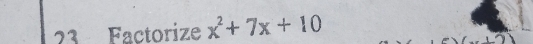 Factorize x^2+7x+10