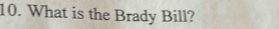 What is the Brady Bill?