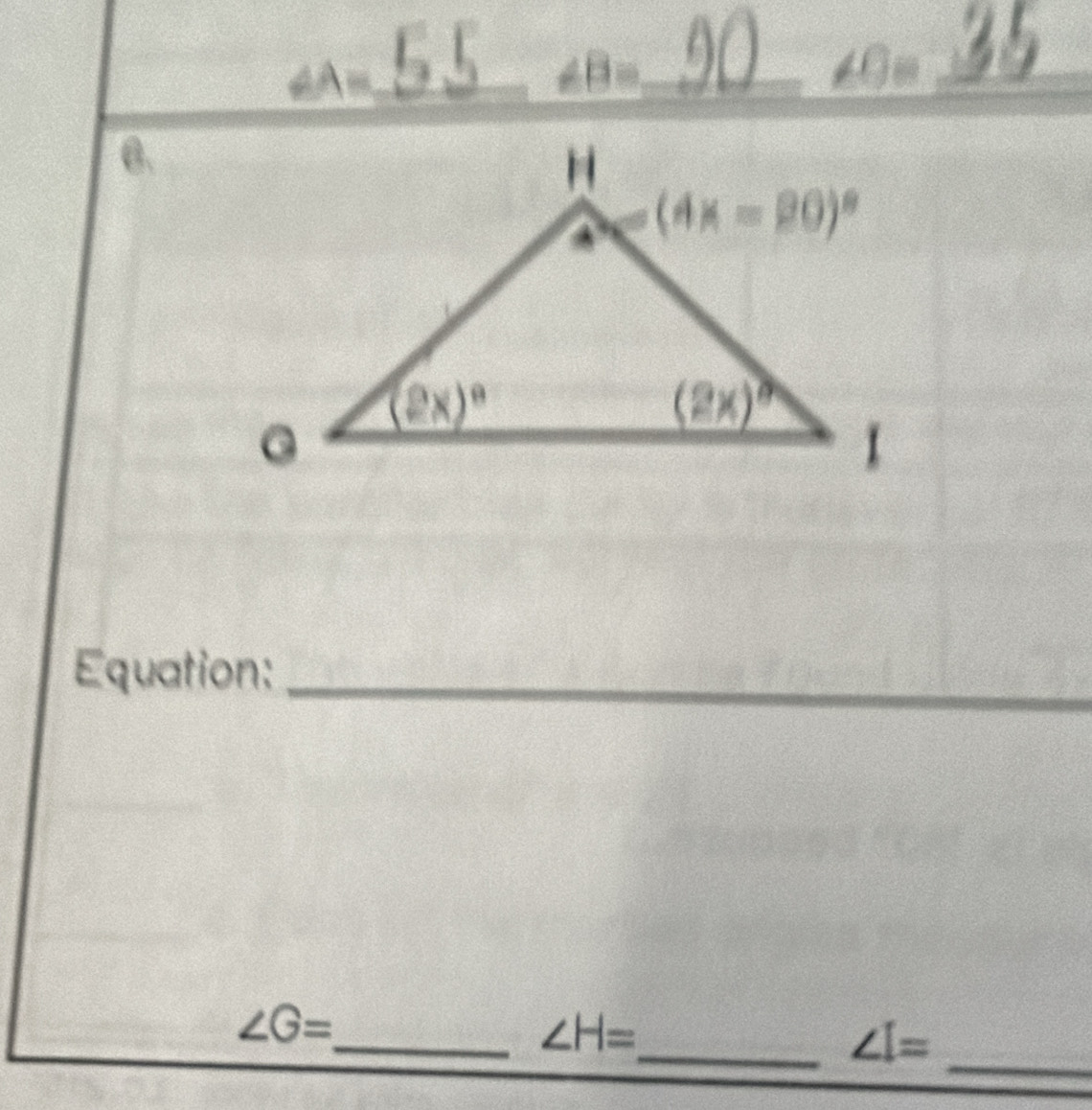 ∠ A=
_ ∠ B=
4
_
B.
Equation:_
∠ G=
_ ∠ H=
_ ∠ I= _