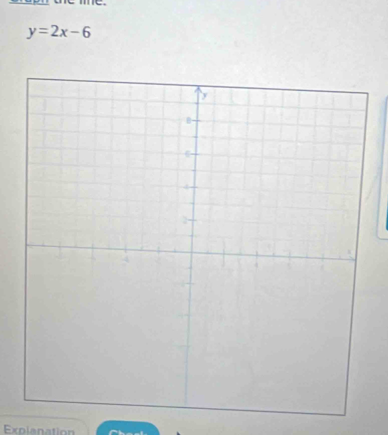 y=2x-6
Explanation