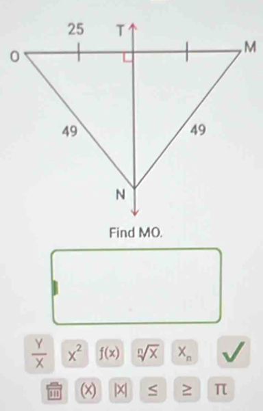 Find MO.
 Y/X  x^2 f(x) sqrt[n](x) X_n
''' (x) |x| S ≥ π