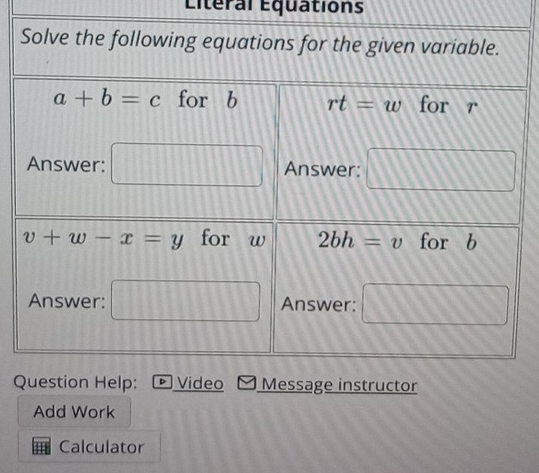 Literal Equations
Q
Add Work
[] Calculator