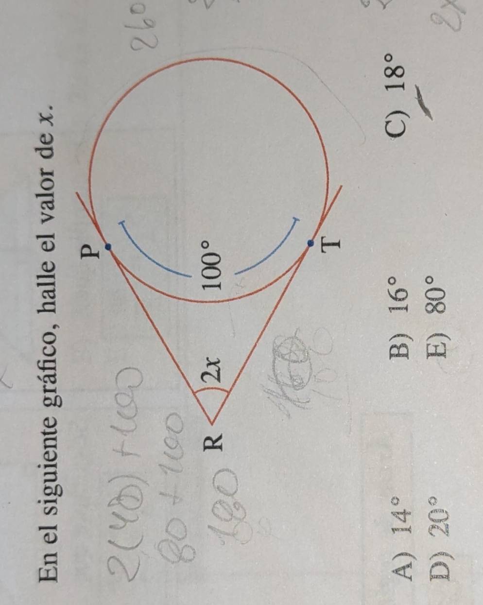 En el siguiente gráfico, halle el valor de x.
A) 14° B) 16° C) 18°
D) 20° E) 80°