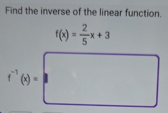 Find the inverse of the linear function.