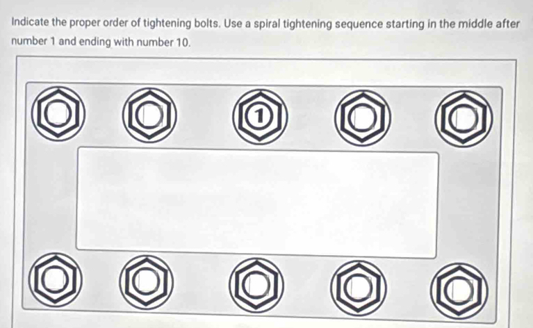 Solved: Indicate the proper order of tightening bolts. Use a spiral ...