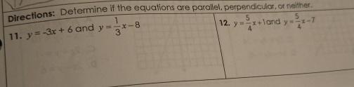 if the equations are parallel, perpendicular, or neither.