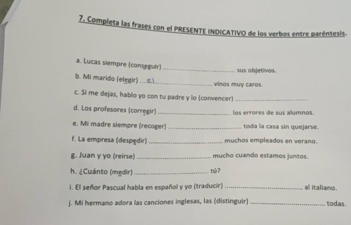 Risolto:Completa las frases con el PRESENTE INDICATIVO de los verbos ...