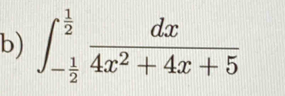 ∈t _- 1/2 ^ 1/2  dx/4x^2+4x+5 