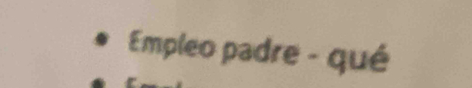 Empleo padre - qué