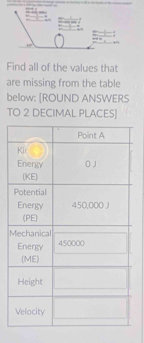 Find all of the values that
are missing from the table
below: [ROUND ANSWERS
TO 2 DECIMAL PLACES]