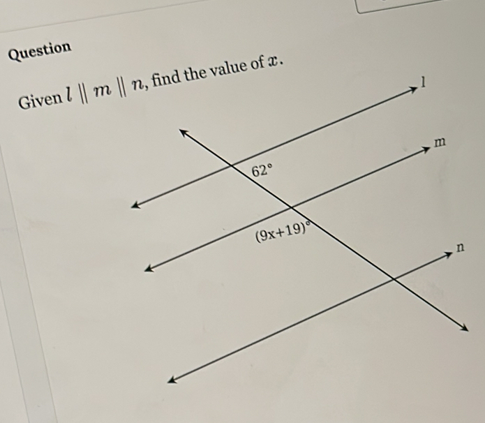 Question
Given l||m||n