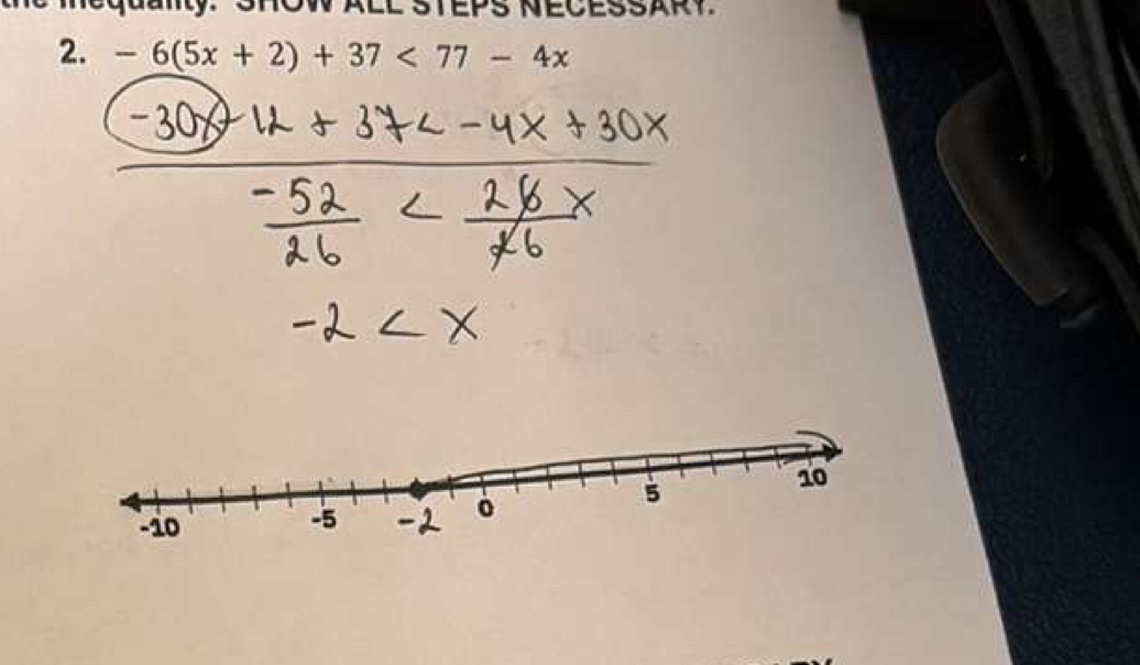 mey. STEPS NéCESSARt 
2. -6(5x+2)+37<77-4x</tex>