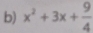 x^2+3x+ 9/4 