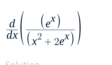  d/dx ( (e^x)/(x^2+2e^x) )