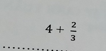 4+ 2/3 