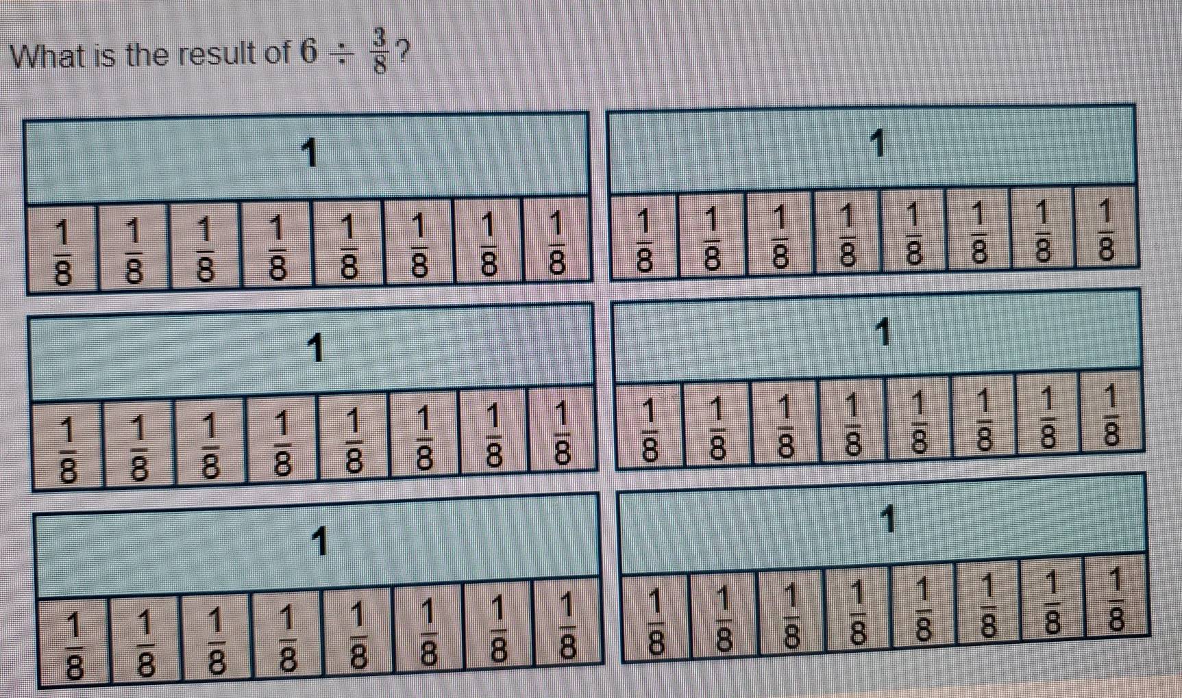 What is the result of 6/  3/8  ?