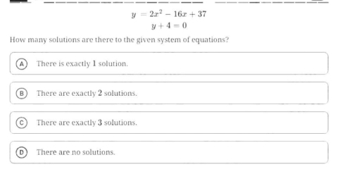 Solved: y=2x^2-16x+37 y+4=0 How many solutions are there to the given ...