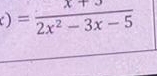 ()= (x+3)/2x^2-3x-5 