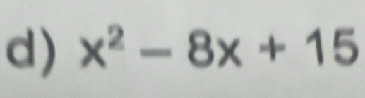 x^2-8x+15