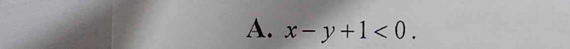 x-y+1<0</tex>.