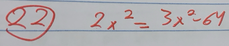 2x^2=3x^2-64