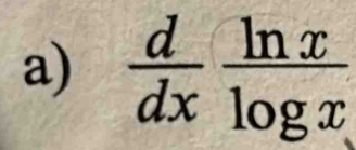  d/dx  ln x/log x 