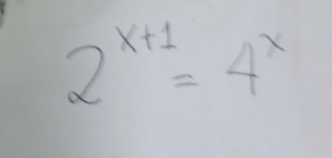 2^(x+1)=4^x