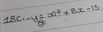 18c-y=x^2+8x-15