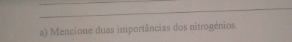 Mencione duas importâncias dos nitrogénios.