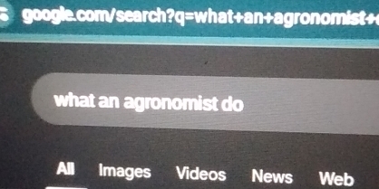 what an agronomist do 
All Images Videos News Web