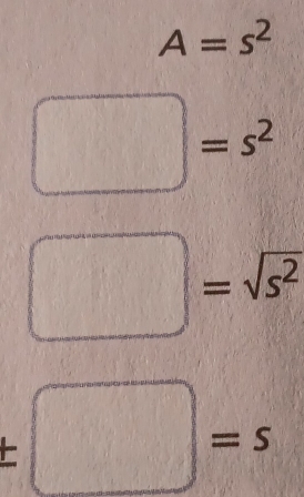 A=s^2
□ =s^2
□ =sqrt(s^2)
± □ =s