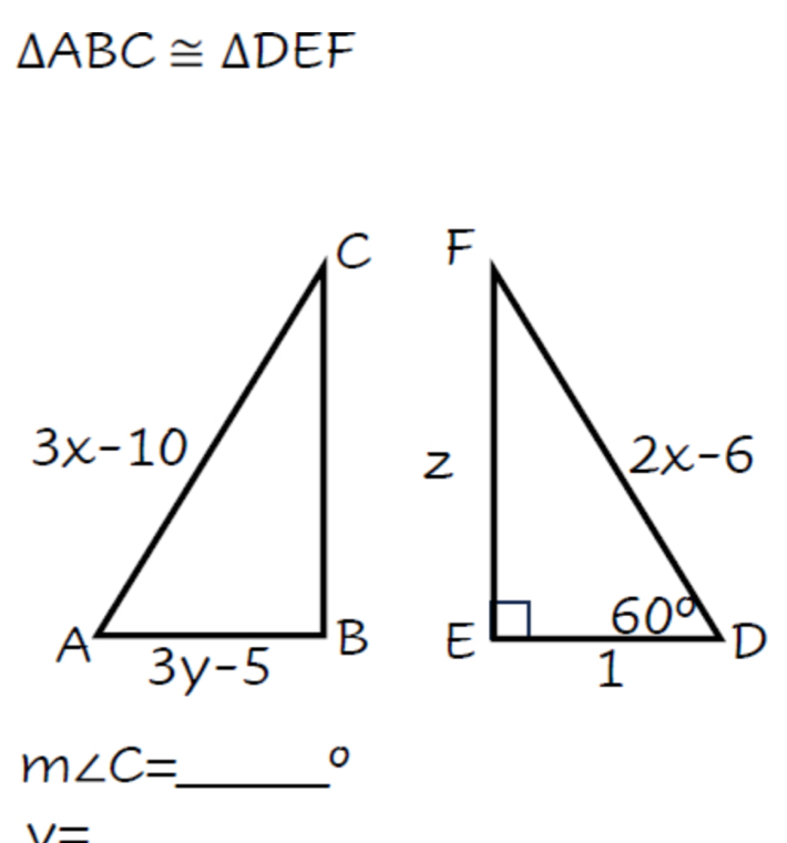 △ ABC≌ △ DEF
_ m∠ C=
0
V=