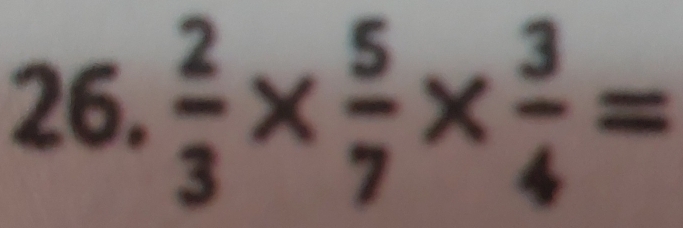  2/3 *  5/7 *  3/4 =