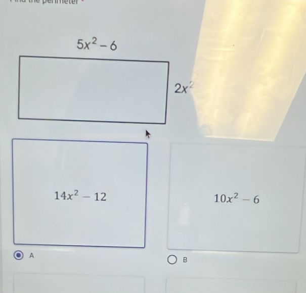 reter
14x^2-12
10x^2-6
A
B