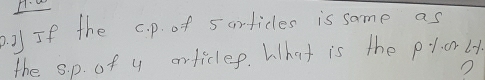 IIf the c. p. of 5arficles is some as 
the s. p. of y orficlep. Lhat is the p -l. crL 
?