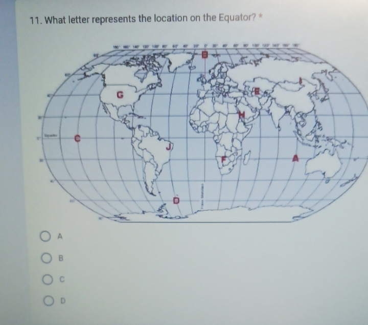 What letter represents the location on the Equator? *
A
B
C
D