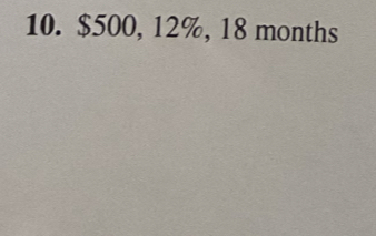 $500, 12%, 18 months