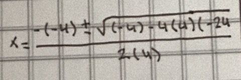 x= (-(-4)± sqrt((-4)-4(4)(-24))/2(4) 