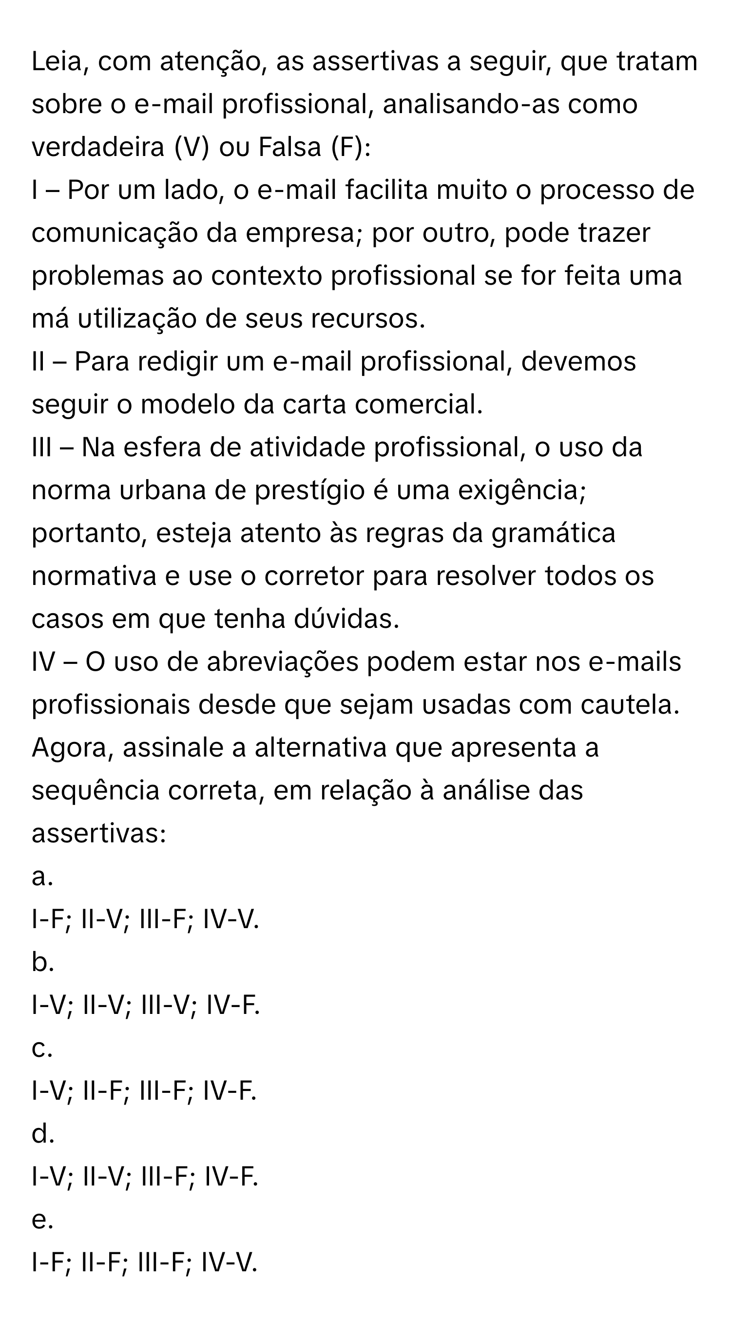 Solved: Leia, com atenção, as assertivas a seguir, que tratam sobre o e ...