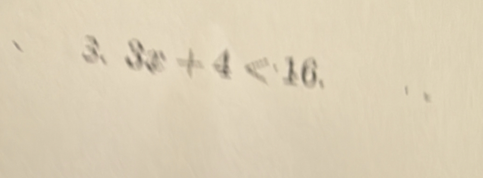 3x+4<16</tex>.