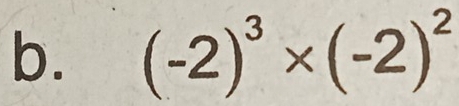 (-2)^3* (-2)^2