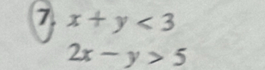 x+y<3</tex>
2x-y>5