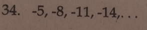 -5, -8, -11, -14,. . .