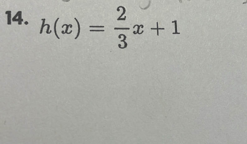 h(x)= 2/3 x+1