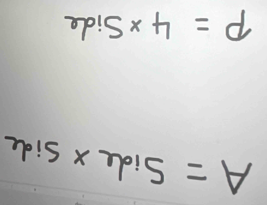 A=Side* Side
p=4* Side